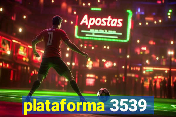 plataforma 3539