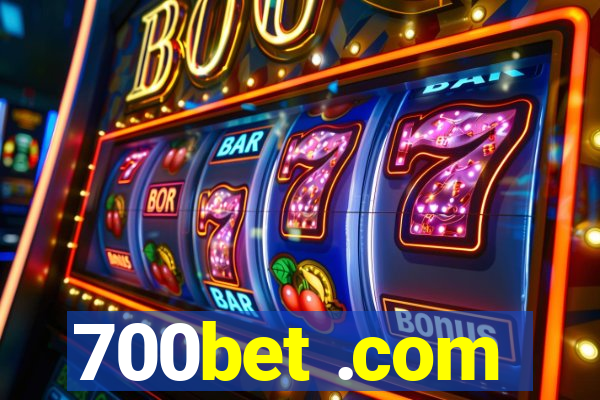 700bet .com