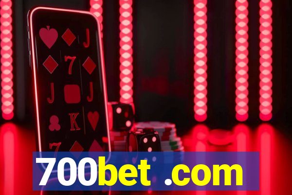 700bet .com