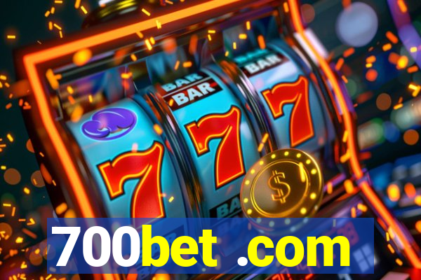 700bet .com