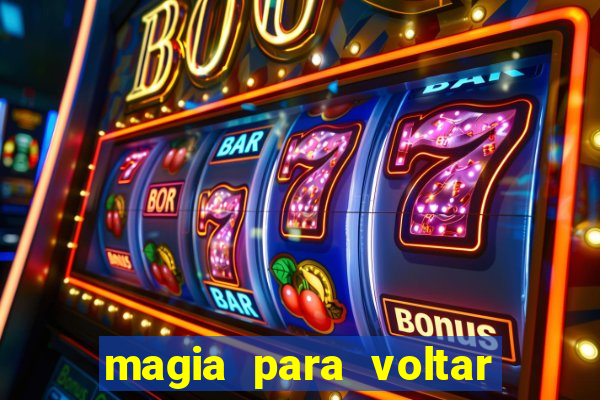 magia para voltar no tempo