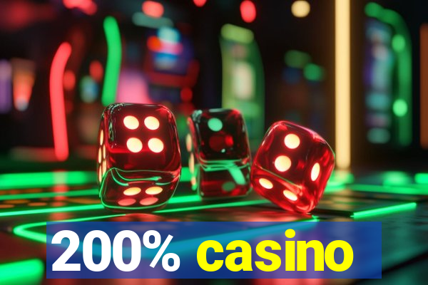 200% casino