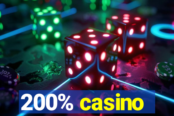 200% casino