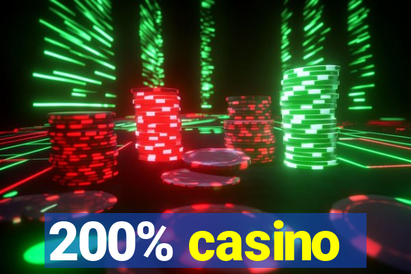 200% casino