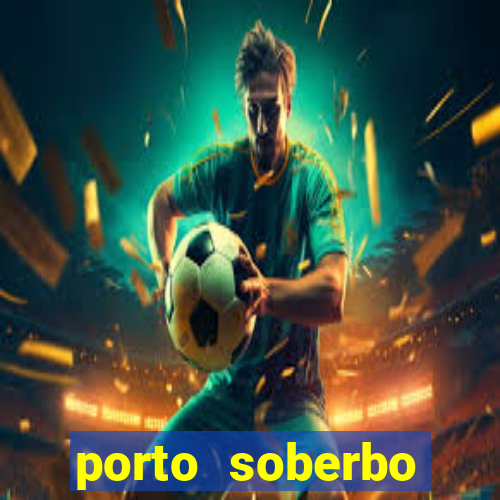 porto soberbo argentina compras