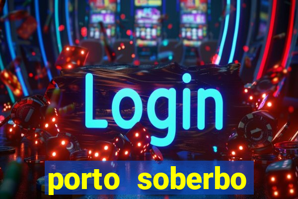 porto soberbo argentina compras