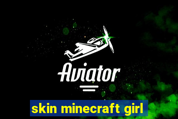 skin minecraft girl