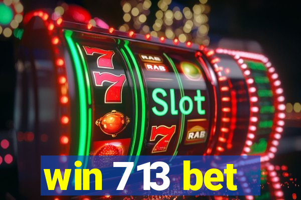 win 713 bet