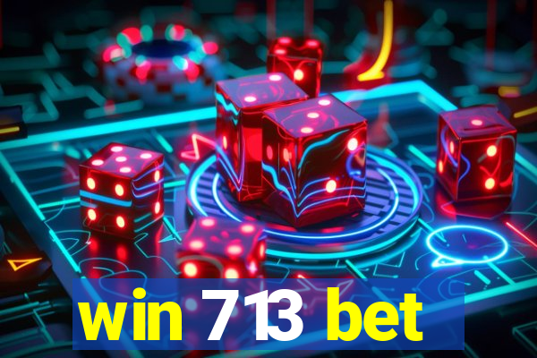 win 713 bet