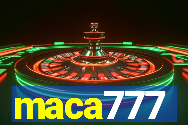 maca777