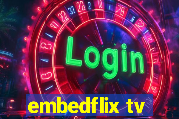 embedflix tv