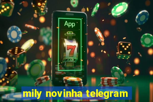 mily novinha telegram