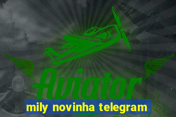 mily novinha telegram