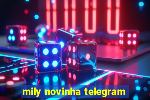 mily novinha telegram