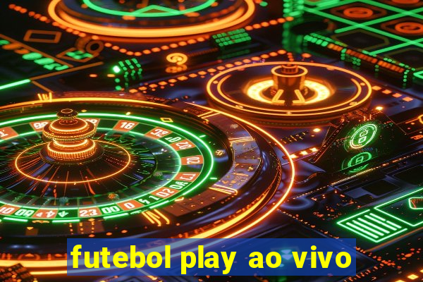 futebol play ao vivo