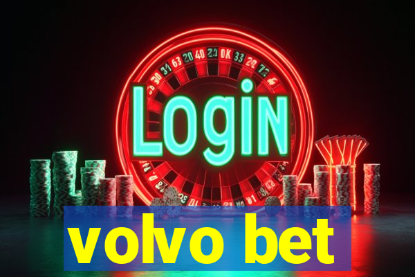 volvo bet