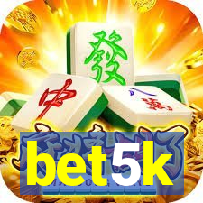 bet5k