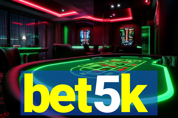 bet5k