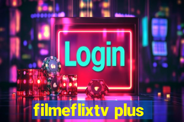 filmeflixtv plus