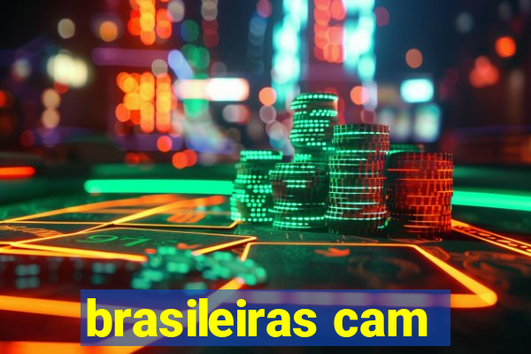 brasileiras cam