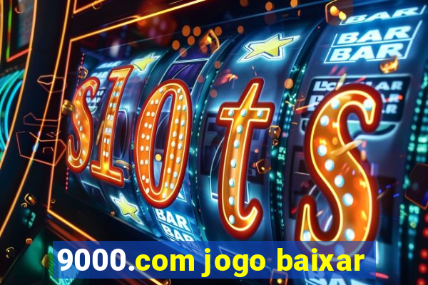 9000.com jogo baixar