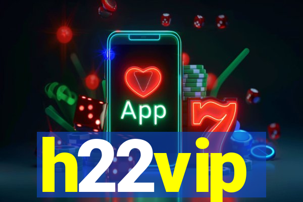 h22vip