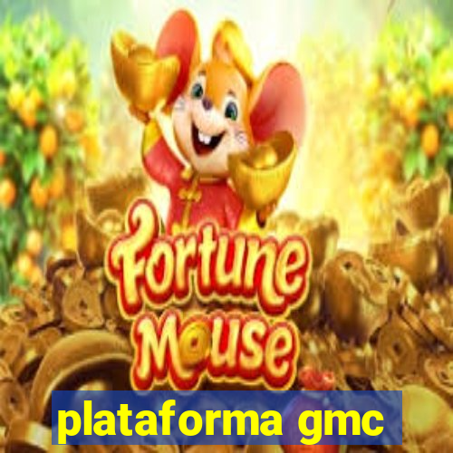 plataforma gmc