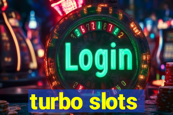 turbo slots