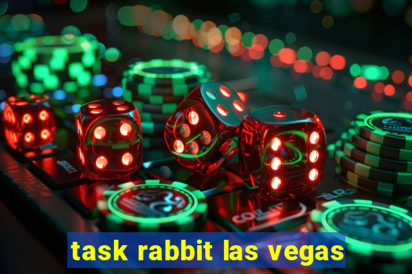 task rabbit las vegas