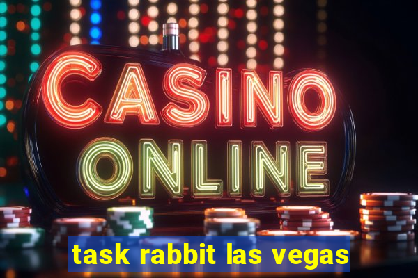 task rabbit las vegas