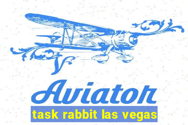 task rabbit las vegas