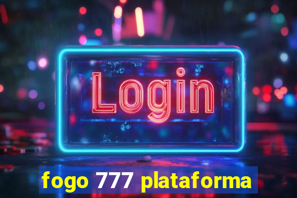 fogo 777 plataforma