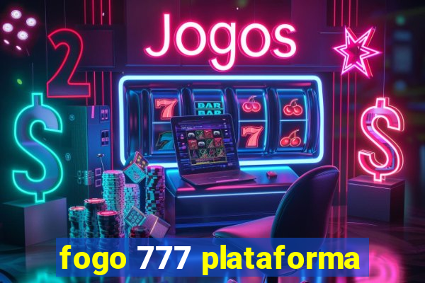 fogo 777 plataforma