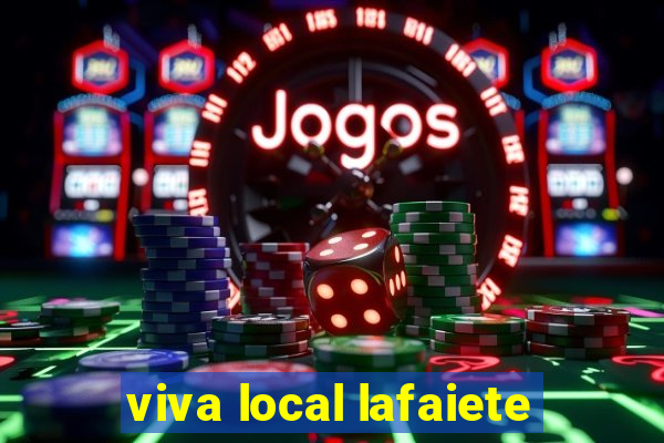 viva local lafaiete