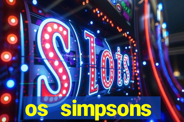 os simpsons assistir online