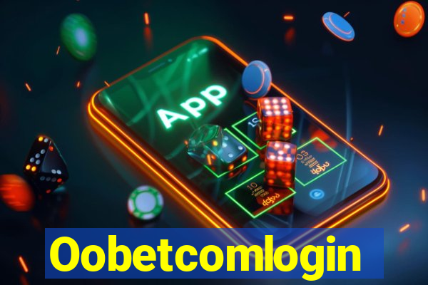 Oobetcomlogin