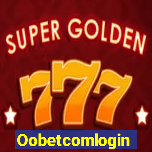 Oobetcomlogin