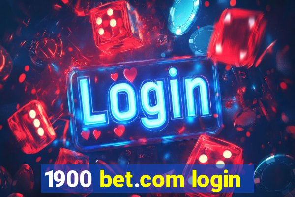 1900 bet.com login