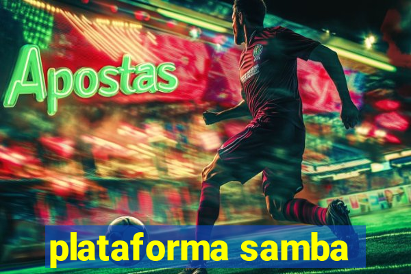 plataforma samba