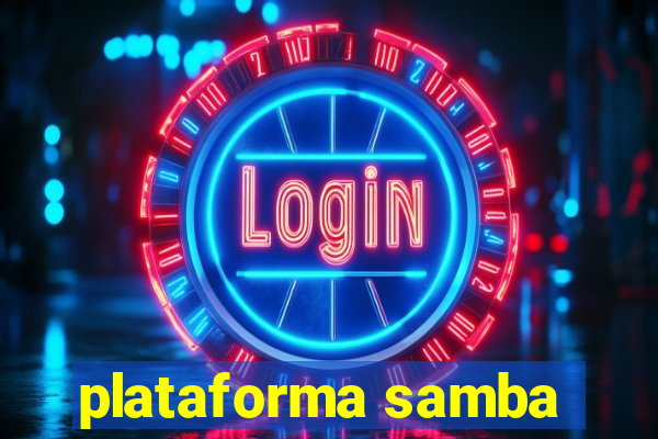 plataforma samba