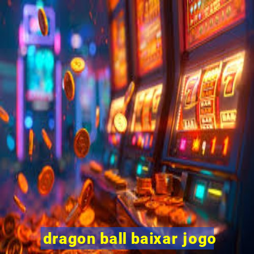 dragon ball baixar jogo