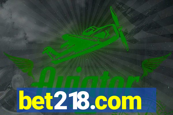 bet218.com