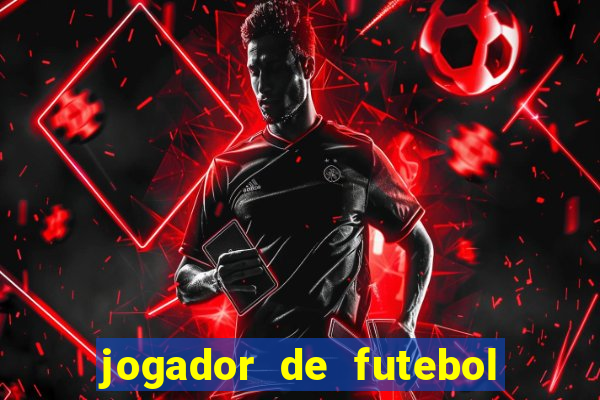 jogador de futebol de pau duro