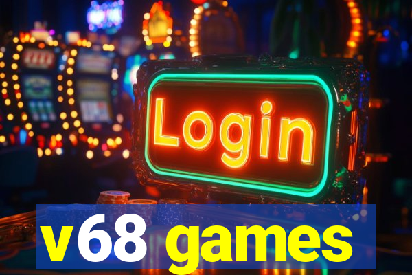 v68 games