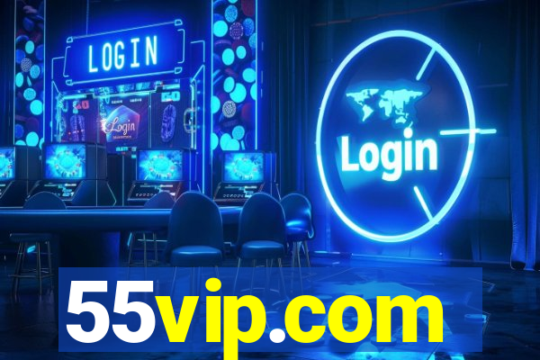 55vip.com