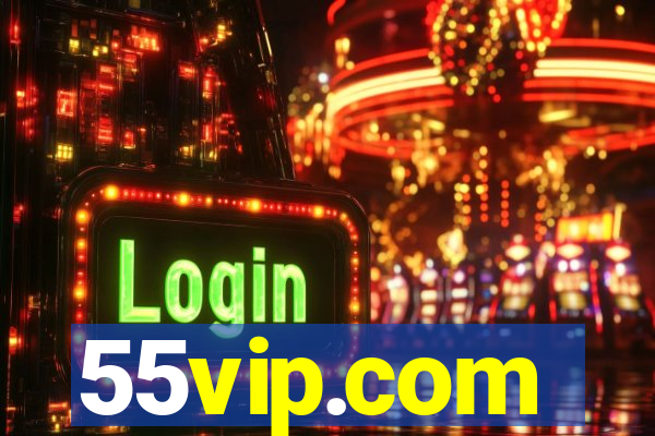 55vip.com