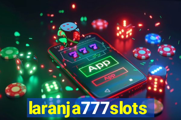 laranja777slots.com