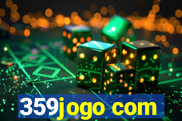 359jogo com