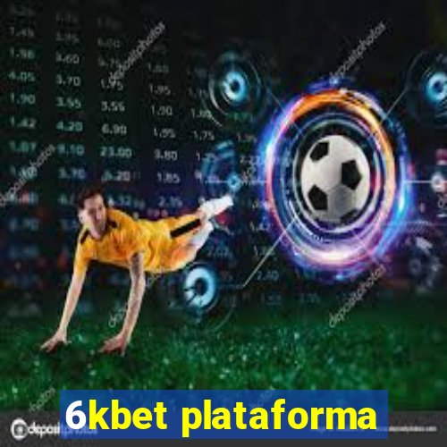 6kbet plataforma