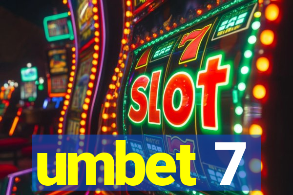 umbet 7